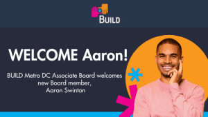 BUILD Metro DC Welcomes Aaron Swinton!